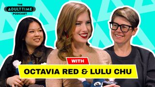 The ADULT TIME Podcast - Octavia Red and Lulu Chu Сover