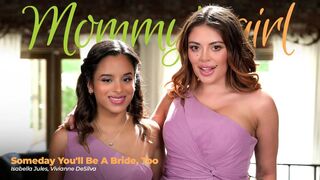 Vivianne DeSilva, Isabella Jules - Someday You'll Be A Bride, Too Сover